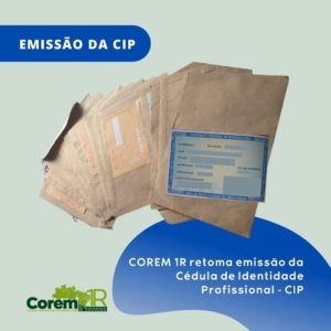 Corem 1R retoma emissão da Cédula de Identidade Profissional (CIP)